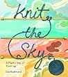 Knit the Sky by Lea Redmond