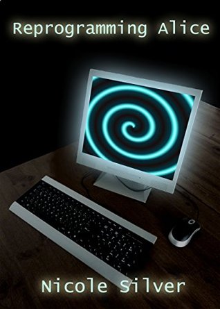 Reprogramming Alice [Mind Control] (Kindle Edition)