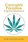 Cannabis Paradise by Peter Jonathan Hanna