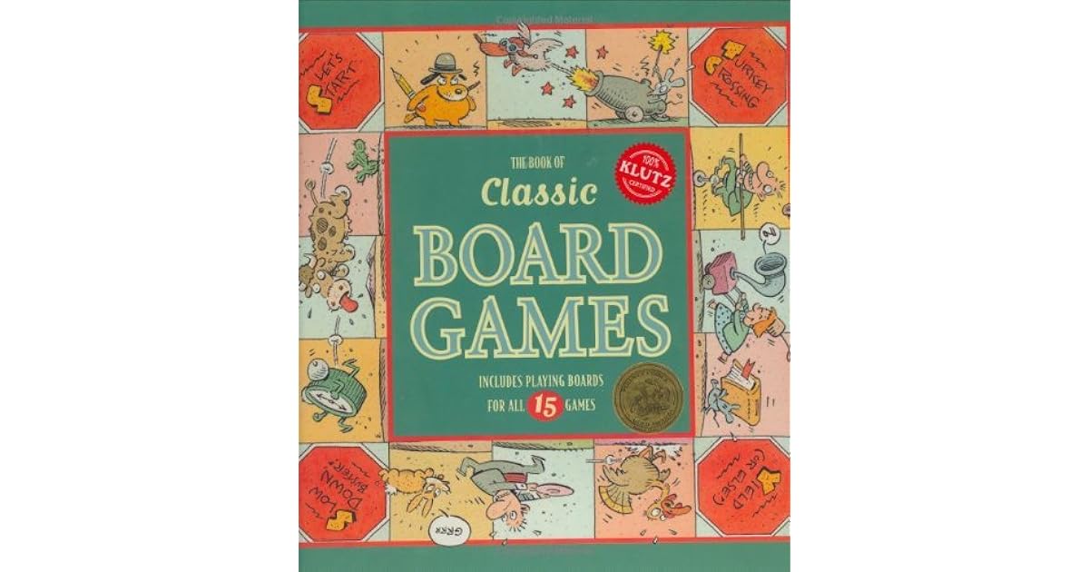 The Book Of Classic Board Games by Klutz