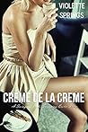 Crème De La Crème (MMFF Swinging, Wife Swap Erotica)