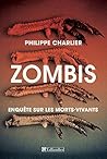 Zombis. Enquête sur les morts-vivants