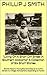 "Living On A Short Dirt Street in Southern Alabama" A Collection of Six Short Stories: Stories About a Young Boy Growing Up on a Dirt Street in a Village Atmosphere, Depending on Family