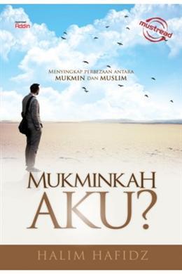 Mukminkah Aku? (Paperback)