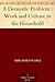 A Domestic Problem : Work and Culture in the Household