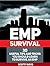 EMP Survival: 30 Useful Tips And Tricks You Should Learn To Survive an EMP (emp survival, survival, survival books)