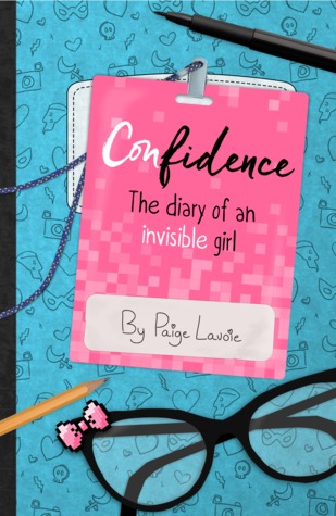 Confidence: The Diary of an Invisible Girl
