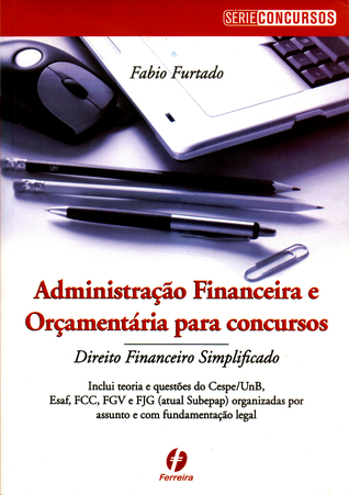 Administração Financeira e Orçamentária para concursos: Direito Financeiro Simplificado (Paperback)