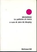 Branding. Le Politiche di Marca