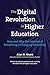 The Digital Revolution in HIgher Education by Alan R. Shark