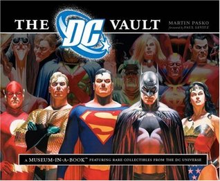 The DC Vault: A Museum-in-a-Book with Rare Collectibles from the DC Universe (Hardcover)