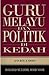 Guru Melayu dan Politik di Kedah