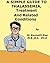 A Simple Guide to Thalassemia, Treatment and Related Diseases (A Simple Guide to Medical Conditions)