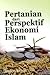 Pertanian dari Perspektif Ekonomi Islam