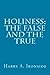 Holiness: The False and the True