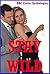 Stay Wild: Five Explicit Erotica Stories