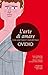 L'arte di amare - Come curar l'amore - L'arte del trucco