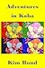 Adventures in Koba by Kim Bond