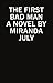 The First Bad Man by Miranda July