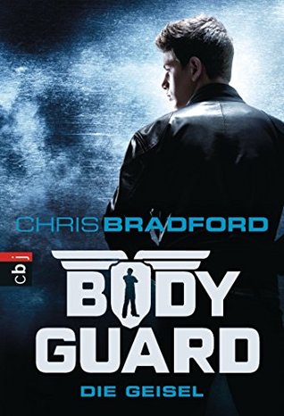 Hostage Bodyguard 1 By Chris Bradford