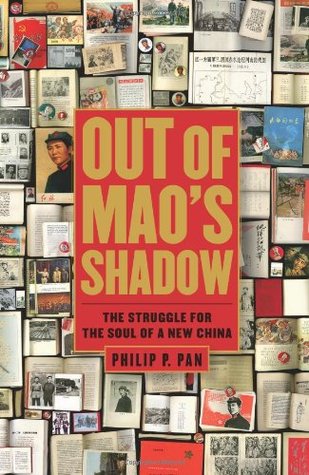 Out of Mao's Shadow: The Struggle for the Soul of a New China (Hardcover)