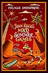 Jason Rascal's Mad Summer Games (The Seasonal Dreamworlds, #2)