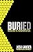 Buried: Navigating the Transtitions of Life