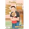 My Daddy Has PTSD