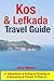 Kos & Lefkada Travel Guide by Jerry Mason