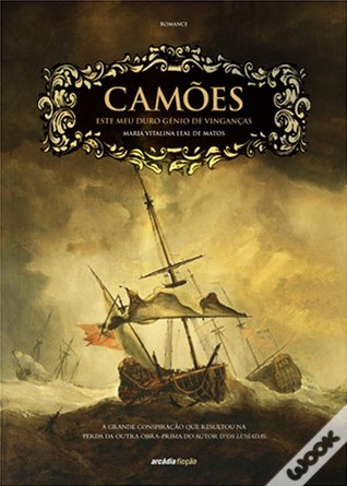 Camões - Este Meu Duro Génio de Vinganças