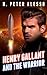 Henry Gallant and the Warrior (The Henry Gallant Saga, #3)