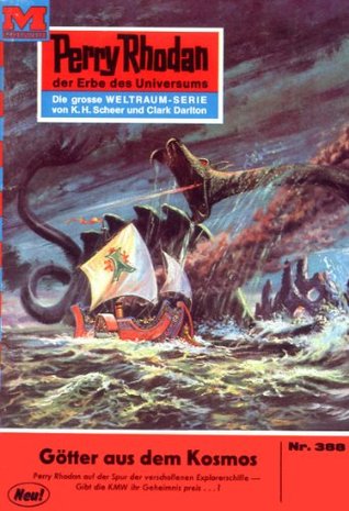 Perry Rhodan 388: Götter aus dem Kosmos: Perry Rhodan-Zyklus "M 87" (Perry Rhodan-Erstauflage) (German Edition)