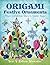 Origami Festive Ornaments: ...