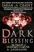Dark Blessing: The Landry T...