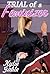 Trial of a Feminizer