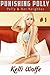 Polly and Her Neighbor: College Girl Blackmail Erotica (Punishing Polly Book 1)