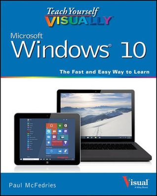Teach Yourself VISUALLY Windows 10