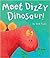 Meet Dizzy Dinosaur