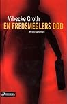 En fredsmeglers død by Vibecke Groth