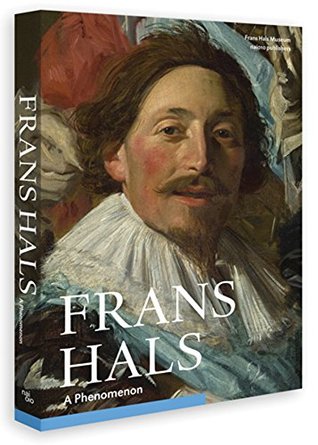 Frans Hals: A Phenomenon (Paperback)