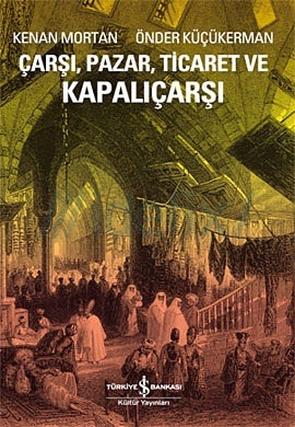 Çarşı, Pazar, Ticaret ve Kapalıçarşı