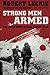 Strong Men Armed by Robert Leckie