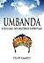Umbanda - A Religião dos Mistérios Espirituais (Portuguese Edition)