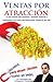 Ventas por atracción (Spanish Edition)