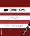 Henry V With Side-By-Side Modern English Translation by William Shakespeare