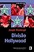 Divisão Hollywood (Hollywood Station, #1)
