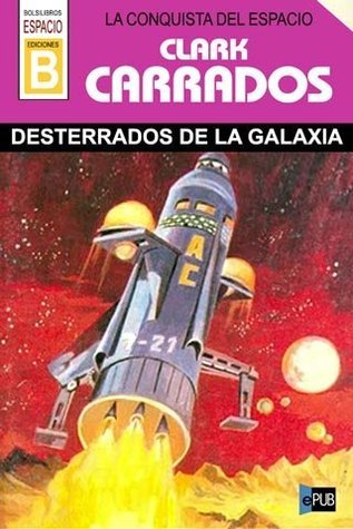 Desterrados de la galaxia (Paperback)