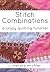 Stitch Combinations: A Crazy Quilting Tutorial
