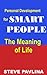 Steve Pavlina: The Meaning of Life (StevePavlina.com Book 1)