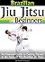 Brazilian Jiu Jitsu for Beginners: An Essential Guide to Getting Started in the Sport of BJJ - ( Brazilian Jiu-Jitsu )